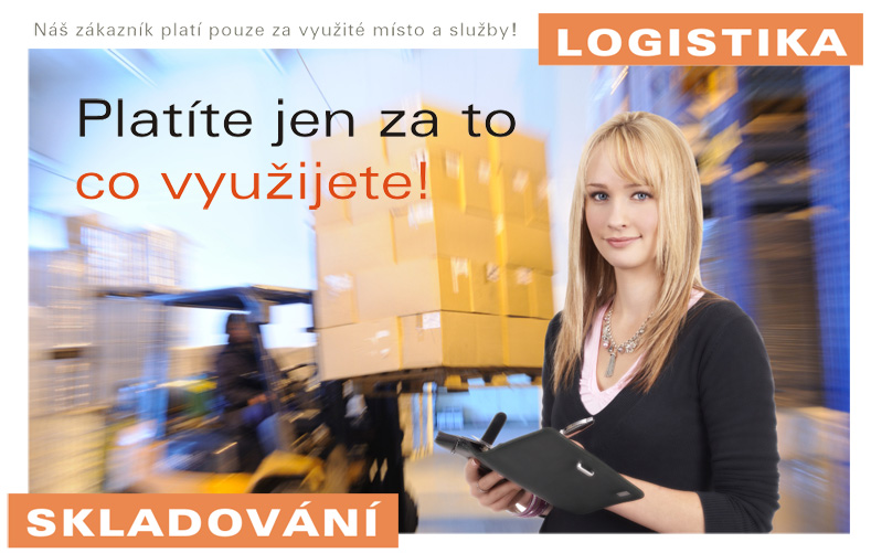 Logistika, skladování, platíte pouze za služby které chcete.